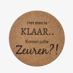 Pannenonderzetter - Het eten is klaar komen jullie zeuren?